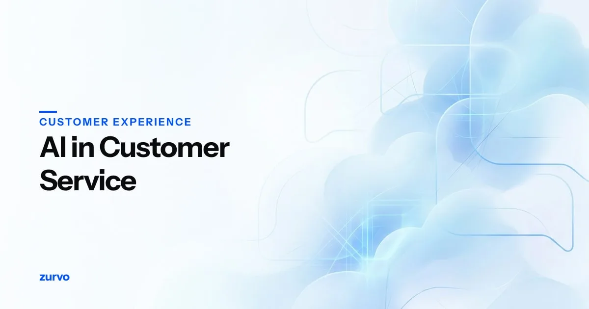 AI in Customer Service: How It Works and Where It Helps — Zurvo blog