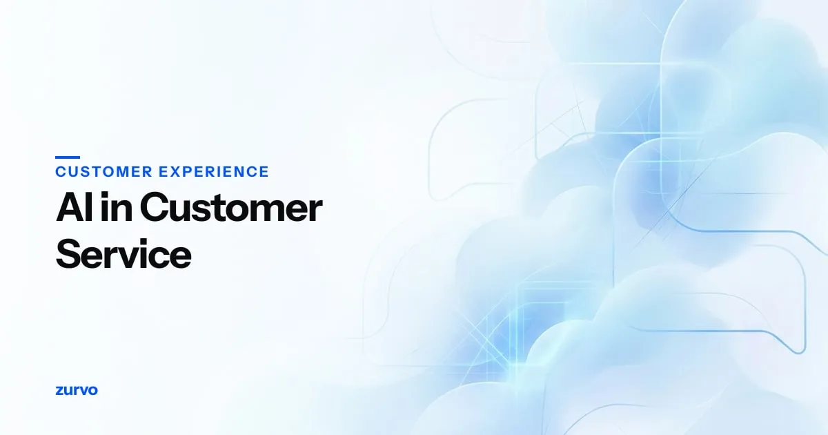 AI in Customer Service: How It Works and Where It Helps — Zurvo blog