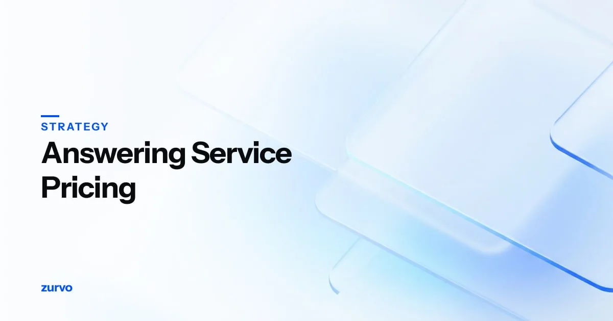 Answering Service Pricing Comparison: Per-Call, Per-Minute, and Flat Rates Explained — Zurvo blog