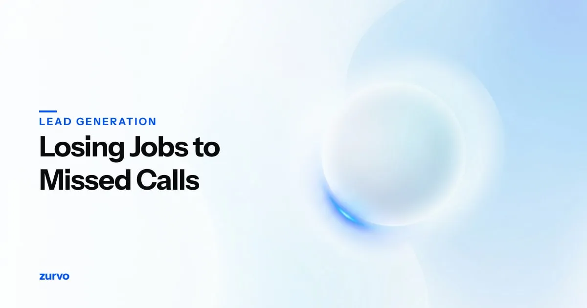 Losing Jobs Because You Can't Answer the Phone? How to Stop Losing the Work — Zurvo blog