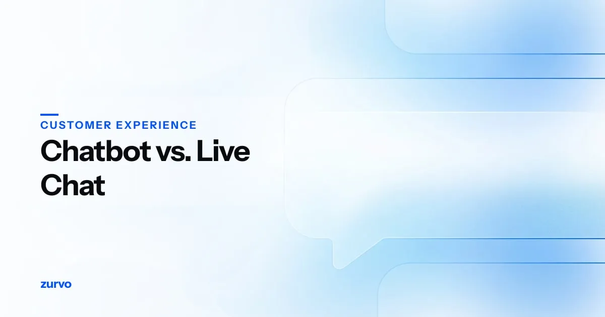 Chatbot vs. Live Chat: Which Is Right for Your Support? — Zurvo blog