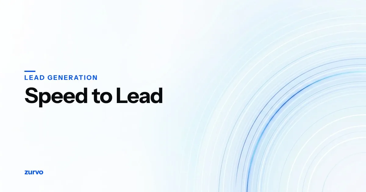 Speed to Lead: Why Answering First Wins the Job — Zurvo blog